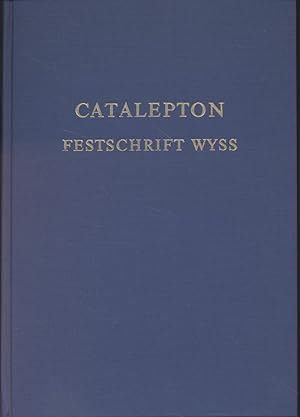 Imagen del vendedor de Catalepton. Festschrift fr Bernhard Wyss zum 80. Geburtstag. a la venta por Fundus-Online GbR Borkert Schwarz Zerfa