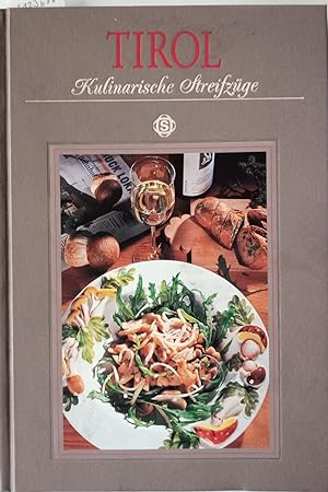 Tirol : kulinarische Streifzüge ; mit 78 Rezepten. Helga Pucker. Exklusiv fotogr. von Hans Joachi...