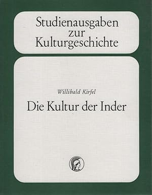 Imagen del vendedor de Die Kultur der Inder. Studienausgaben zur Kulturgeschichte. a la venta por Fundus-Online GbR Borkert Schwarz Zerfa