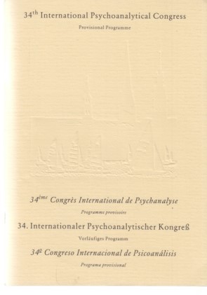 Seller image for Identification and its Vicissitudes. 34. Internationaler Psychoanalytischer Kongre. Vorlufiges Programm. 34th International Psychoanalytical Congress. (Programmheft). Provisional Programme. for sale by Fundus-Online GbR Borkert Schwarz Zerfa