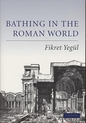 Immagine del venditore per Bathing in the Roman World. venduto da Fundus-Online GbR Borkert Schwarz Zerfa