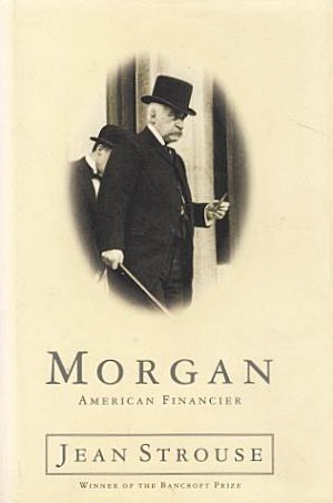 Seller image for Morgan: American Financier for sale by LEFT COAST BOOKS