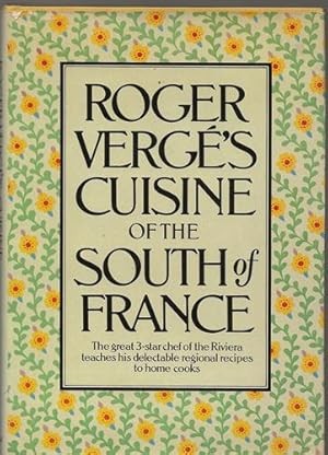 Roger Verge's Cuisine of the South of France