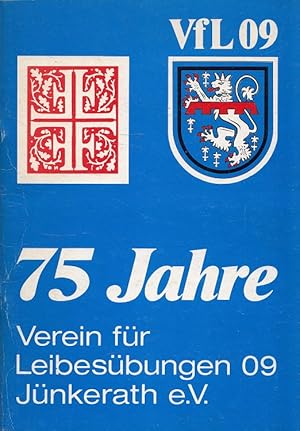 75 Jahre VfL 09 Jünkerath e.V. - Festschrift zum 75-jährigen Jubiläum 1909 - 1984