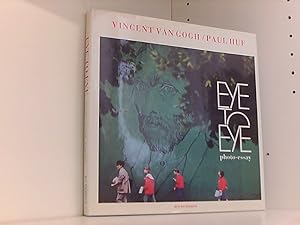 Bild des Verkufers fr Eye to Eye, Vincent Van Gogh/Paul Huf zum Verkauf von Book Broker