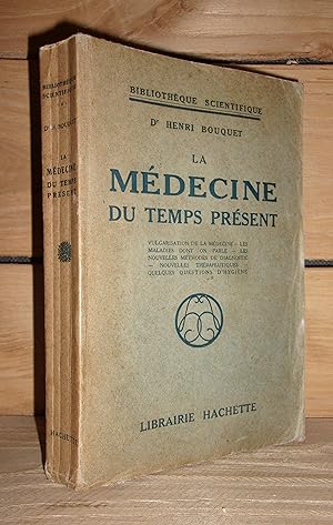 LA MEDECINE DU TEMPS PRESENT