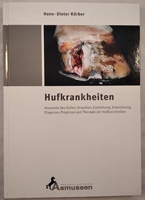 Bild des Verkufers fr Hufkrankheiten - Anatomie des Hufes, Ursachen, Entstehung, Entwicklung, Diagnose, Prognose und Therapie der Hufkrankheiten. zum Verkauf von KULTur-Antiquariat