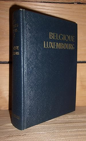 Imagen del vendedor de GUIDE BLEU : BELGIQUE ET LUXEMBOURG a la venta por Planet'book