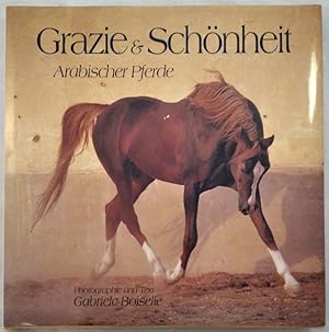 Seller image for Grazie und Schnheit arabischer Pferde. for sale by KULTur-Antiquariat