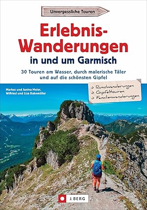 Bild des Verkufers fr Erlebnis-Wanderungen in und um Garmisch zum Verkauf von moluna