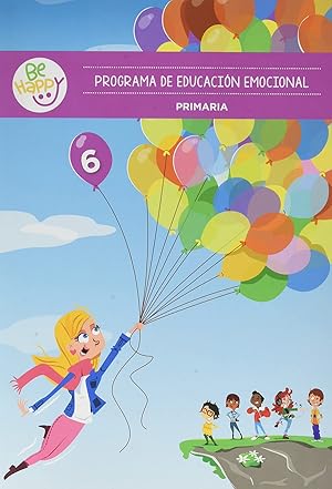 Bild des Verkufers fr Be Happy. Programa de educacin emocional (Curso 6) zum Verkauf von Imosver