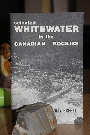 Seller image for Selected Whitewater in the Canadian Rockies for sale by Wagon Tongue Books