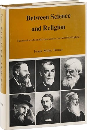 Seller image for Between Science and Religion: The Reaction to Scientific Naturalism in Late Victorian England for sale by Lorne Bair Rare Books, ABAA