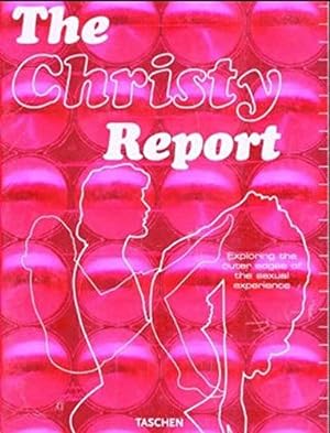 Imagen del vendedor de The Christy Report: Exploring the Outer Edges of Sexual Experiences (Taschen specials) a la venta por PlanetderBuecher