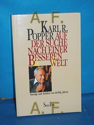 Seller image for Auf der Suche nach einer besseren Welt : Vortrge und Aufstze aus dreissig Jahren. Piper , 699 for sale by Antiquarische Fundgrube e.U.