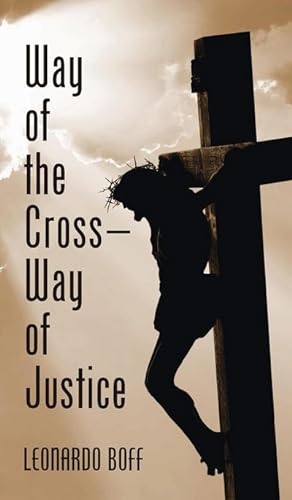 Seller image for Way of the Cross-Way of Justice for sale by AHA-BUCH GmbH