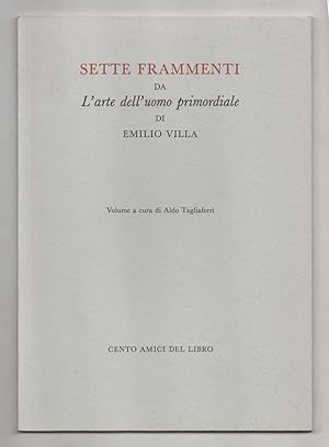 Bild des Verkufers fr Sette frammenti da "L Arte dell uomo primordiale" a cura di Aldo Tagliaferri con sette rilievi di Arnoldo Pomodoro zum Verkauf von Libreria Antiquaria Pontremoli SRL