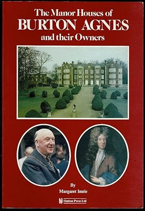 Bild des Verkufers fr The Manor Houses of Burton Agnes and Their Owners zum Verkauf von Lazy Letters Books