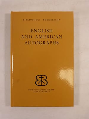 Seller image for English and American Autographs in the Bodmeriana. for sale by Antiquariat Bookfarm