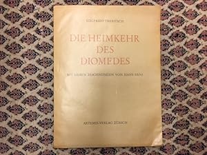 Imagen del vendedor de Die Heimkehr des Diomedes. Mit sieben Zeichnungen von Hans Erni a la venta por Genossenschaft Poete-Nscht