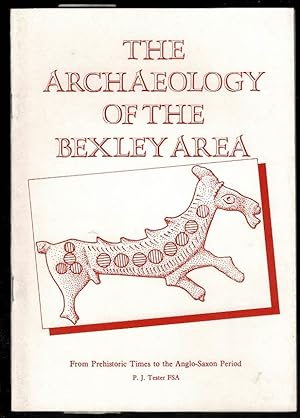 Archaeology of the Bexley Area: From Prehistoric Times to the Anglo-Saxon Period