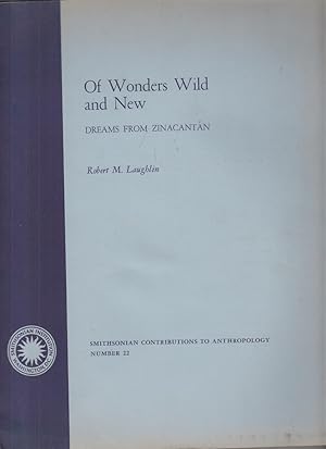 Bild des Verkufers fr Of Wonders Wild and New. Dreams from Zinacantan. zum Verkauf von Allguer Online Antiquariat