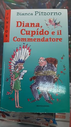 Immagine del venditore per DIANA,CUPIDO E IL COMMENDATORE venduto da Libreria D'Agostino