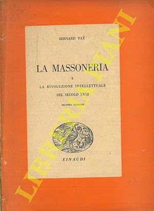 La massoneria e la rivoluzione intellettuale del secolo XVIII.