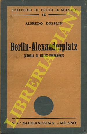 Berlin-Alexanderplatz (storia di Franz Biberkopf).