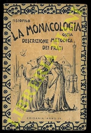 La Monacologia ossia descrizione metodica dei frati di Gioanni Fisiofilo. Dalla latina nell'itali...