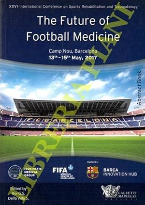 Immagine del venditore per The Future of Football Medicine. Abstract Book. venduto da Libreria Piani