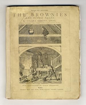 The Brownies, and Other Tales. (The Land of Lost Toys - Three Christmas Trees - An Idyll of the W...