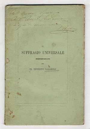 Il suffragio universale. Dissertazione per la Laurea in Giurisprudenza.