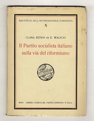 Seller image for Il Partito socialista italiano sulla via del riformismo. for sale by Libreria Oreste Gozzini snc