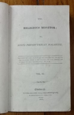 The religious monitor; or, Scots Presbyterian magazine. Vol. 11.