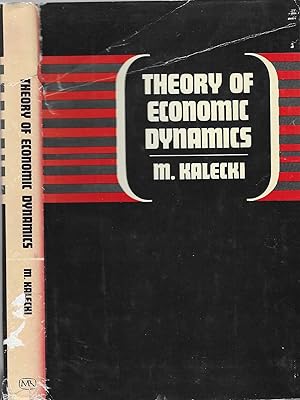 Imagen del vendedor de Theory of Economic Dynamics: An Essay on Cyclical and Long-Run Changes in Capitalist Economy a la venta por BASEMENT BOOKS