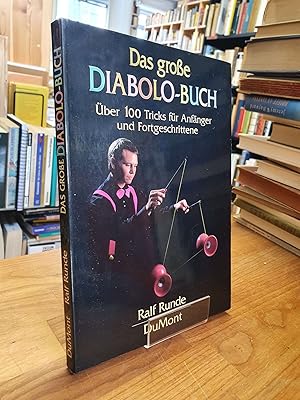 Image du vendeur pour Das grosse Diabolo-Buch - ber 100 Tricks fr Anfnger und Fortgeschrittene, mis en vente par Antiquariat Orban & Streu GbR