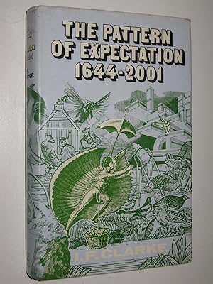 Seller image for The Pattern Of Expectation 1644-2001 for sale by Manyhills Books