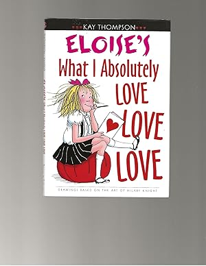 Seller image for Eloise's What I Absolutely Love Love Love for sale by AcornBooksNH