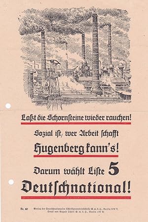 Bild des Verkufers fr Lat die Schornsteine wieder rauchen! Sozial ist, wer Arbeit schafft. Hugenberg kann's! (Original-Flugblatt zu den Reichstagswahlen 1928 bzw. 1930). zum Verkauf von Antiquariat Schwarz & Grmling GbR