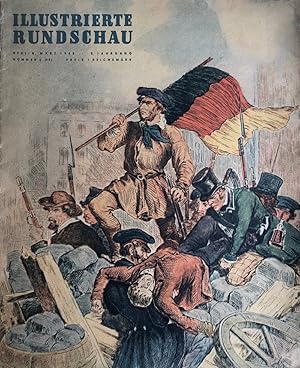 Seller image for Illustrierte Rundschau. Nummer 6 (44), Mrz 1948. (Sonderausgabe zum 100. Jahrestag der Revolution 1848). for sale by Antiquariat Schwarz & Grmling GbR