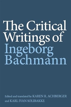 Seller image for Critical Writings of Ingeborg Bachmann for sale by GreatBookPricesUK