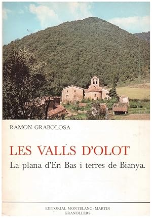Seller image for LES VALLS D'OLOT. LA PLANA D'EN BAS I TERRES DE BIANYA for sale by Llibres de Companyia