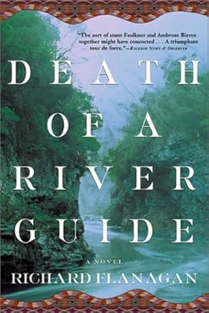 Image du vendeur pour Death of a River Guide: A Novel by Flanagan, Richard [Paperback ] mis en vente par booksXpress