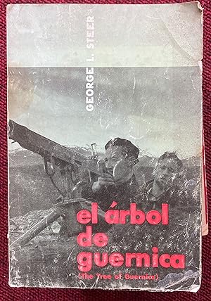 EL ARBOL DE GUERNICA. THE TREE OF GUERNICA. A FIELD STUDY OF MODERN WAR.
