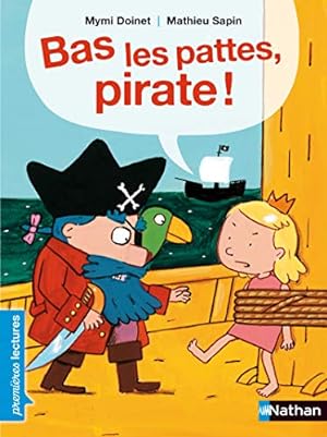 Seller image for Bas les pattes, pirate ! [FRENCH LANGUAGE - Soft Cover ] for sale by booksXpress