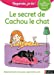 Image du vendeur pour Regarde, je lis ! - Le secret de Cachou le chat: Niveau 3 [FRENCH LANGUAGE - Soft Cover ] mis en vente par booksXpress