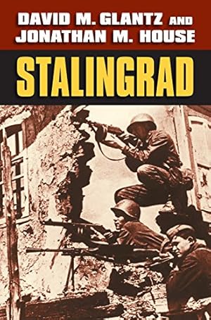 Immagine del venditore per Stalingrad (Modern War Studies) by Glantz, David M., House, Jonathan M. [Paperback ] venduto da booksXpress