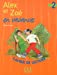 Seller image for Alex Et Zoe En Vacances (French Edition) [FRENCH LANGUAGE - Soft Cover ] for sale by booksXpress