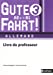 Image du vendeur pour Gute Fahrt! 3 [FRENCH LANGUAGE] Paperback mis en vente par booksXpress